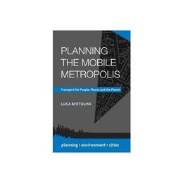 Planning the Mobile Metropolis, editura Palgrave Macmillan Higher Ed