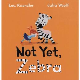 Not Yet Zebra, editura Faber Children's Books
