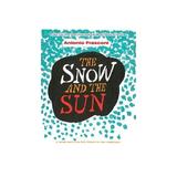 Snow and the Sun / La Nieve y el Sol: A South American Folk, editura Dover Childrens Books