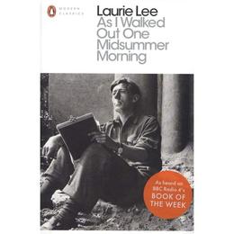 As I Walked Out One Midsummer Morning - Laurie Lee, editura Penguin Group