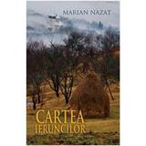 Cartea ieruncilor - Marian Nazat, editura Rao