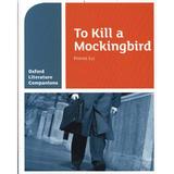 Oxford Literature Companions: To Kill a Mockingbird, editura Oxford Secondary