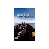 Rethinking Existentialism - Jonathan Webber, editura Vintage