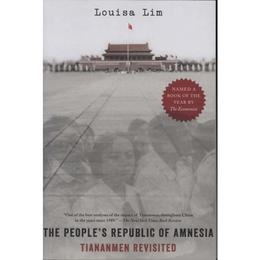 People's Republic of Amnesia - Louisa Lim, editura Anova Pavilion