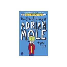 Secret Diary of Adrian Mole Aged 13 3/4 - Sue Townsend, editura Michael Joseph
