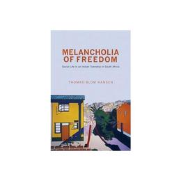 Melancholia of Freedom, editura Princeton University Press