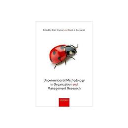 Unconventional Methodology in Organization and Management Re, editura Oxford University Press