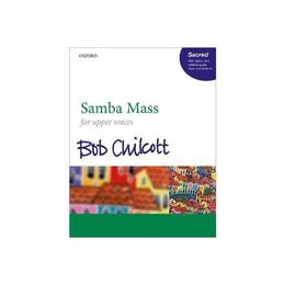 Samba Mass - Bob Chilcott, editura Puffin