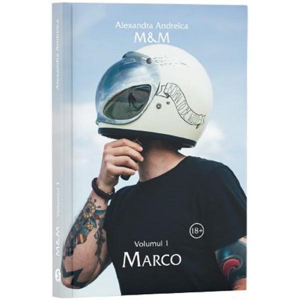 M &amp; M Vol.1: Marco - Alexandra Andreica, editura Stylished