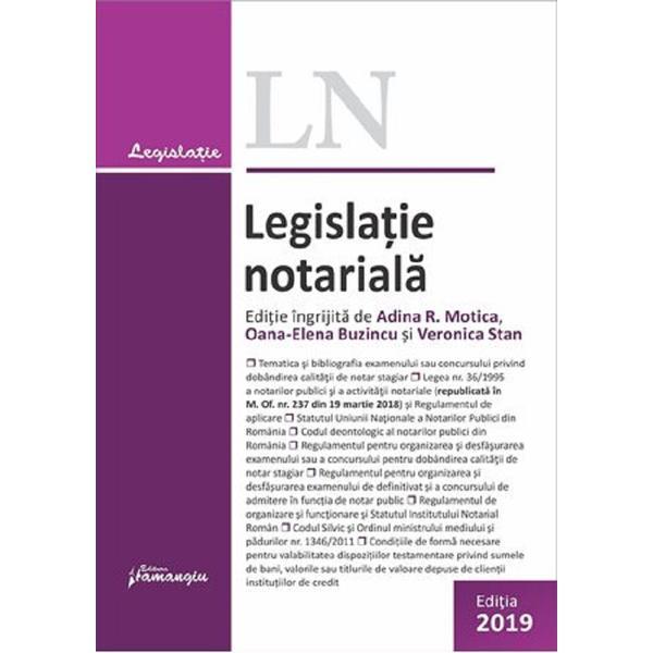 Legislatie notariala Act. 27 iunie 2019, editura Hamangiu