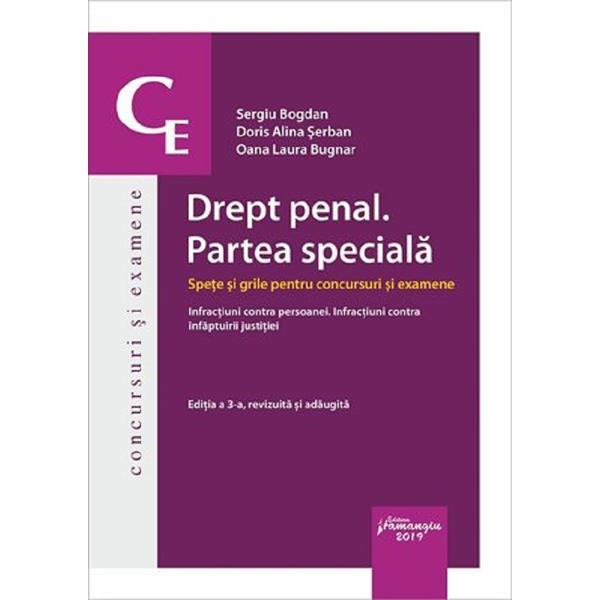 Drept penal. Partea speciala. Spete si grile Ed.3 - Sergiu Bogdan, editura Hamangiu