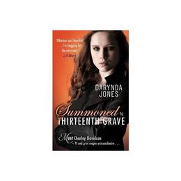 Summoned to Thirteenth Grave, editura Piatkus Books