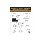 Strategies and Solutions to Advanced Organic Reaction Mechan - Andrei Hent, editura Penguin Group