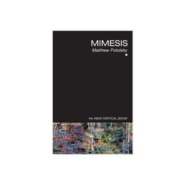 Mimesis - Matthew Potolsky, editura Yale University Press