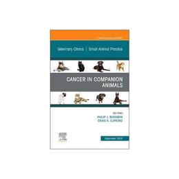 Cancer in Companion Animals, an Issue of Veterinary Clinics - Philip Bergman, editura Yale University Press