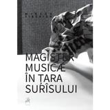 Magister musicae in tara surisului - Mircea Tiberian, editura Tracus Arte