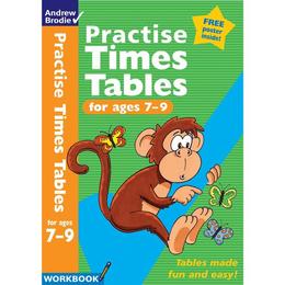 Practise Times Tables for Ages 7-9, editura Andrew Brodie Publications