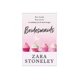 Bridesmaids - Zara Stoneley, editura John Murray Publishers