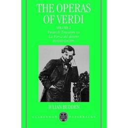 Operas of Verdi: Volume 2: From Il Trovatore to La Forza del, editura Oxford University Press Academ