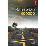 Hoodoo - Cosmin Leucuta, editura Polirom