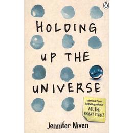 Holding Up the Universe - Jennifer Niven, editura Puffin