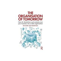 Organisation of Tomorrow - Mark Van Rijmenam, editura Rupa Publications
