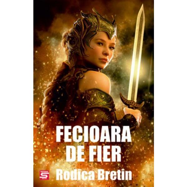 Fecioara de fier - Rodica Bretin, editura Tritonic