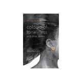 Colours of Loneliness and Other Stories - Paramita Satpathy, editura Fair Winds Press