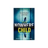 Nowhere Child - Christian White, editura Fair Winds Press