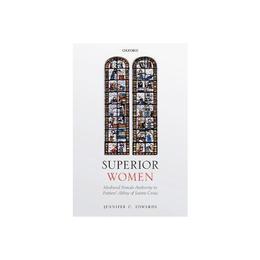 Superior Women - Jennifer C Edwards, editura Yale University Press