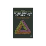 Rights, Risks and Responsibilities, editura Palgrave Macmillan Higher Ed