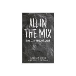 All in the Mix - Bridget Byrne, editura Taylor &amp; Francis