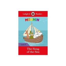 Moomin: The Song of the Sea - Ladybird Readers Level 3, editura Ladybird Books