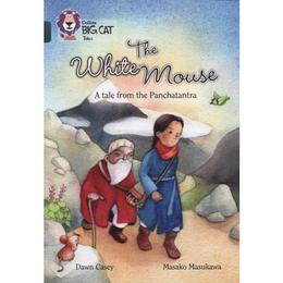 White Mouse: A Folk Tale from The Panchatantra - Dawn Casey, editura Amberley Publishing Local