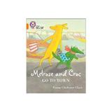 Melrose and Croc Go To Town - Emma Chichester Clark, editura Amberley Publishing Local