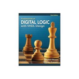 Fundamentals of Digital Logic with VHDL Design with CD-ROM - Stephen Brown, editura Amberley Publishing Local