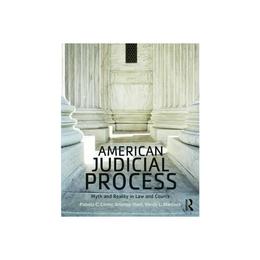 American Judicial Process - Pamela C Corley, editura Amberley Publishing Local