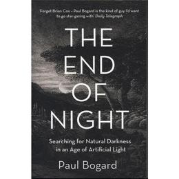 End of Night - Paul Bogard, editura Amberley Publishing Local