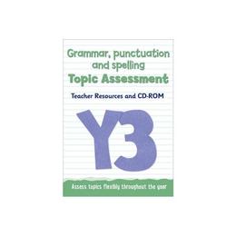 Year 3 Grammar, Punctuation and Spelling Topic Assessment - Keen Kite Books, editura Amberley Publishing Local