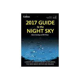 2017 Guide to the Night Sky - Storm Dunlop, editura Amberley Publishing Local