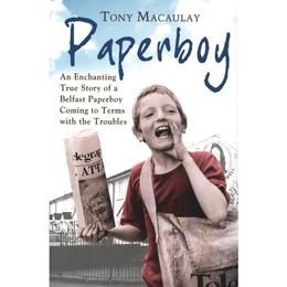 Paperboy - Tony Macaulay, editura Amberley Publishing Local