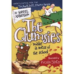 Clumsies Make a Mess of the School - Sorrel Anderson, editura Amberley Publishing Local