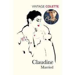 Claudine Married - Colette, editura Amberley Publishing Local