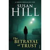 Betrayal of Trust - Susan Hill, editura Amberley Publishing Local