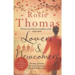 Lovers and Newcomers - Rosie Thomas, editura Amberley Publishing Local