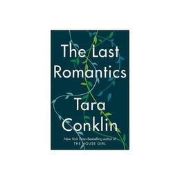 Last Romantics - Tara Conklin, editura Amberley Publishing Local