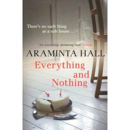 Everything and Nothing - Araminta Hall, editura Amberley Publishing Local
