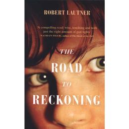 Road to Reckoning - Robert Lautner, editura Amberley Publishing Local