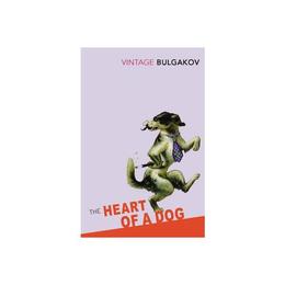 Heart Of A Dog - Mikhail Bulgakov, editura Amberley Publishing Local