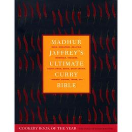 Madhur Jaffrey&#039;s Ultimate Curry Bible - Madhur Jaffrey, editura Amberley Publishing Local